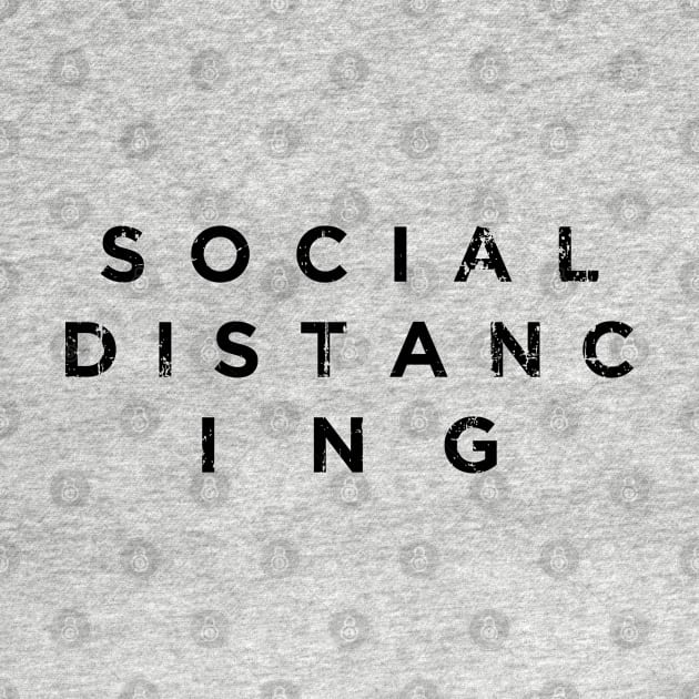 Social Distancing (black print) by SaltyCult